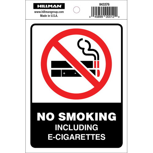 Hillman 843376 Sign, NO SMOKING INCLUDING E-CIGARETTES, Red/White Legend, Black/White Background, Vinyl
