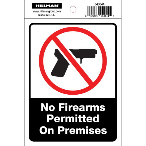 Hillman 843344 Sign, No Firearms Permitted On Premises, White Legend, Black/Red/White Background, Vinyl