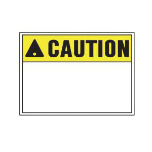 5620 Signs, CAUTION, 10 x 14 in Dimensions