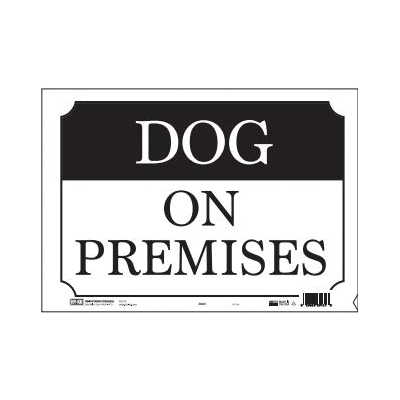 20331 Signs, DOG ON PREMISES, Plastic, 10 x 14 in Dimensions