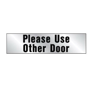 460 Sign, Please Use Other Door, Silver Background, Vinyl, 2 x 8 in Dimensions