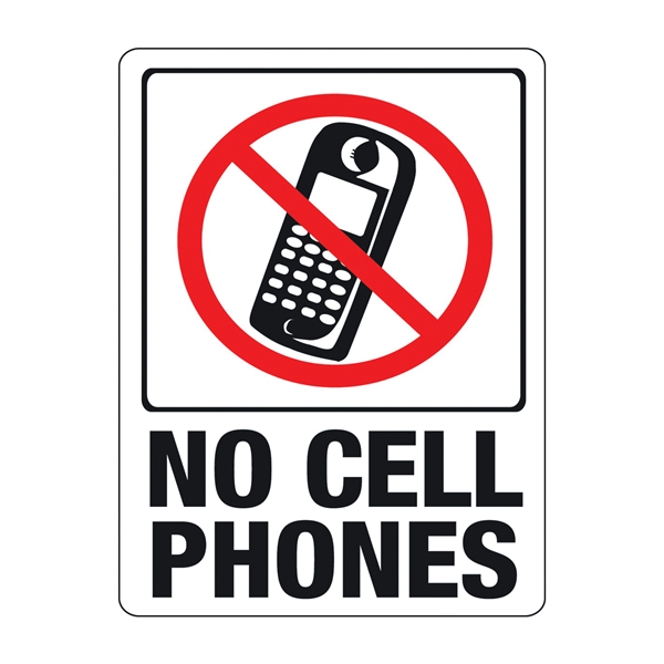20618 Identification Sign, Rectangular, NO CELL PHONES, Black/Red Legend, White Background, Plastic