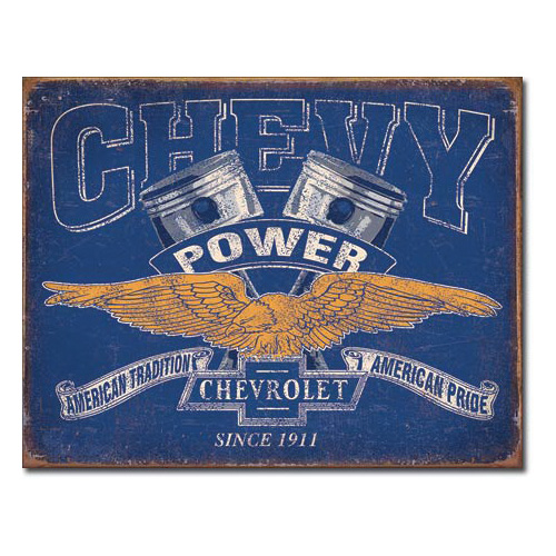 Desperate Enterprises 2199 Sign, Chevy power, CHEVY POWER-American Tradition, American Pride-CHEVRROLET SINCE 1911 - 1