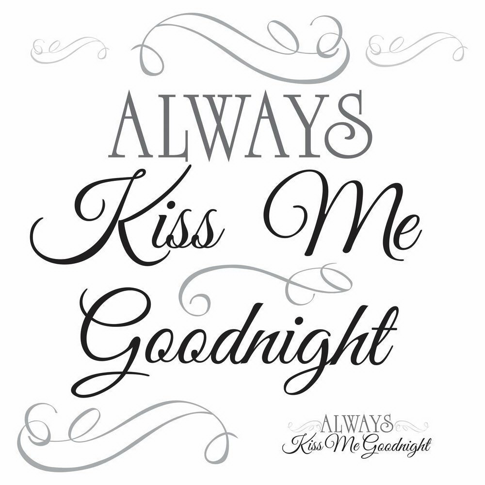 RoomMates RMK2084SCS Wall Decal, 18 in L, 10 in W, Always Kiss Me Goodnight, Black