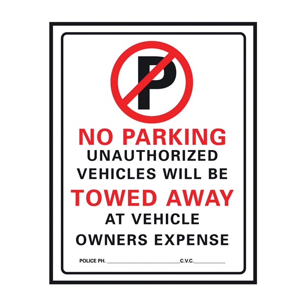 702 Parking Sign, Rectangular, NO PARKING ONLY UNAUTHORIZED VEHICLES WILL BE TOWED AWAY AT VEHICLE OWNERS EXPENSE