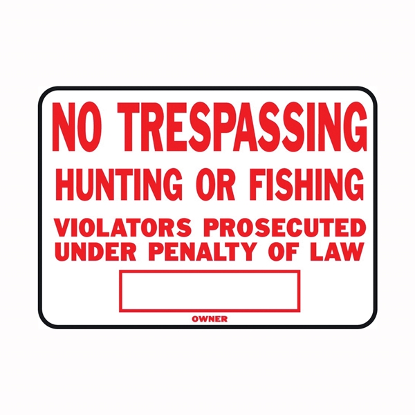 SS-5 Identification Sign, Rectangular, NO TRESPASSING HUNTING OR FISHING VIOLATORS PROSECUTED UNDER PENALTY OF LAW