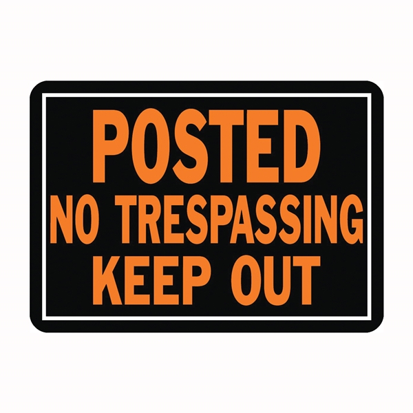 Hy-Glo Series 813 Identification Sign, Rectangular, POSTED NO TRESPASSING KEEP OUT, Fluorescent Orange Legend