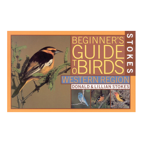 Hachette Book Group 38063 Bird Book, Stokes Beginner's Guide to Birds Western Region, English, 144 -Page - 1